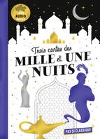 3 Contes des Mille et Une nuits