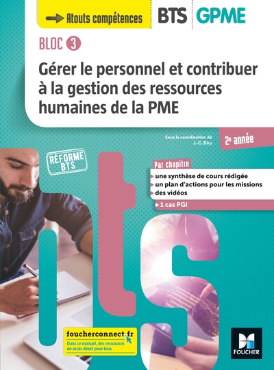 BLOC 3 Gérer le personnel et contribuer à la GRH de la PME BTS GPME 2e année - Éd 2019 - Jean Charles Diry