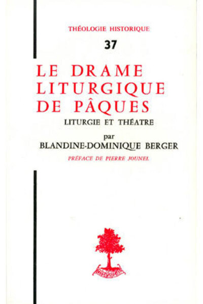 TH n°37 - Le drame liturgique de Pâques - Liturgie et théatre