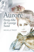 Aurore Petite Fille De George Sand (Geste) (Poche) Reedition