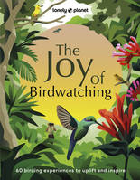 The Joy of Birdwatching - anglais