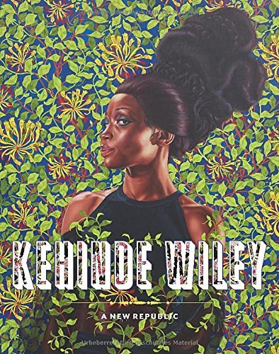 Kehinde Wiley: A New Republic /anglais