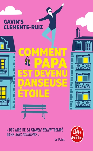 Comment Papa est devenu danseuse étoile - Gavin's Clemente-Ruiz