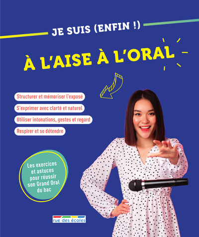 Je suis (enfin !) à l’aise à l’oral