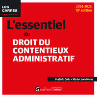 L'essentiel du droit du contentieux administratif