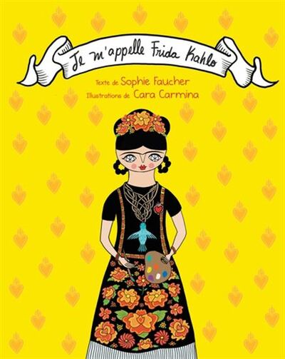 Je M'Appelle Frida Khalo