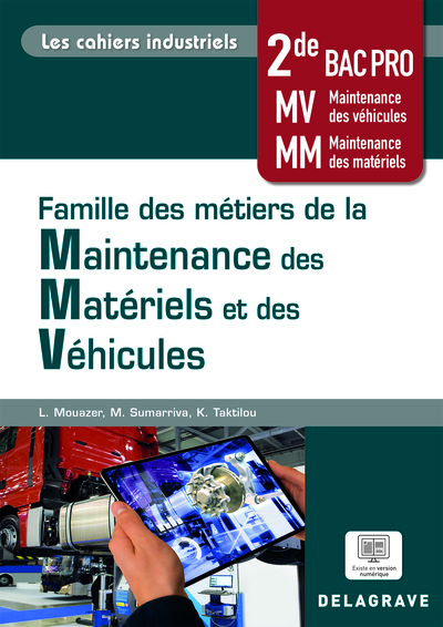 Les cahiers industriels - Famille des métiers de la maintenance des matériels et véhicules 2de Bac Pro (2023) - Pochette élève