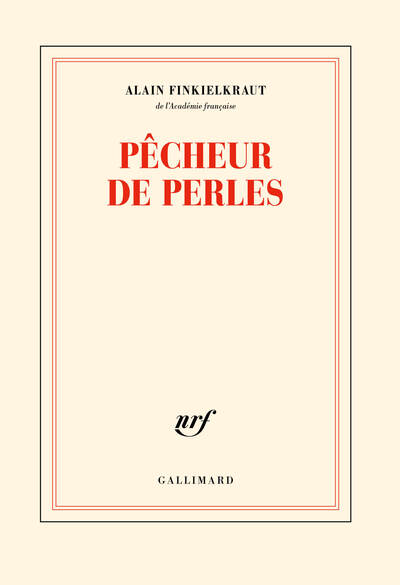 Pêcheur de perles - Alain Finkielkraut