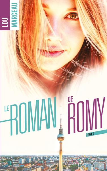 Le roman de Romy Volume 2