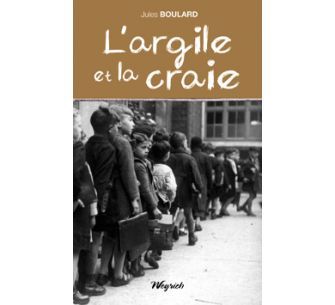 L'Argile Et La Craie, Roman Sur Fond De Campagne Ardennaise