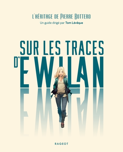 Sur les traces d'Ewilan