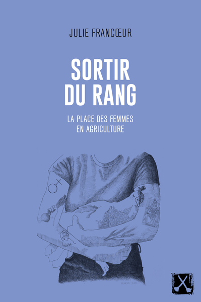 Sortir Du Rang, La Place Des Femmes En Agriculture