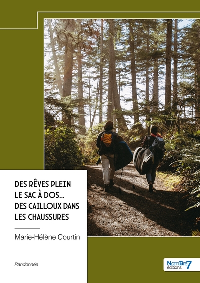 Des rêves plein le sac à dos... des cailloux dans les chaussures