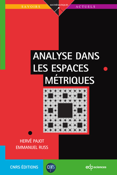 Analyse Dans Les Espaces Metriques - Hervé Pajot, Emmanuel Russ