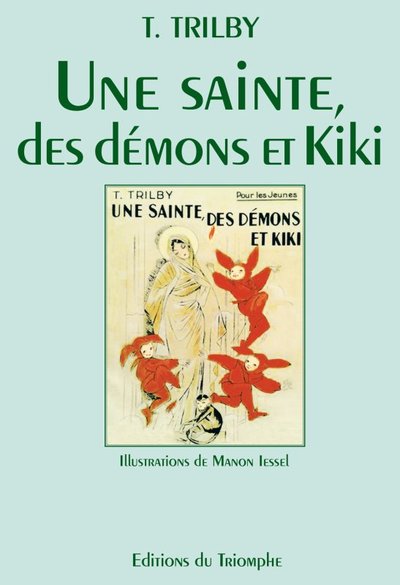 28, Trilby T28 - Une Sainte, Des Démons Et Kiki