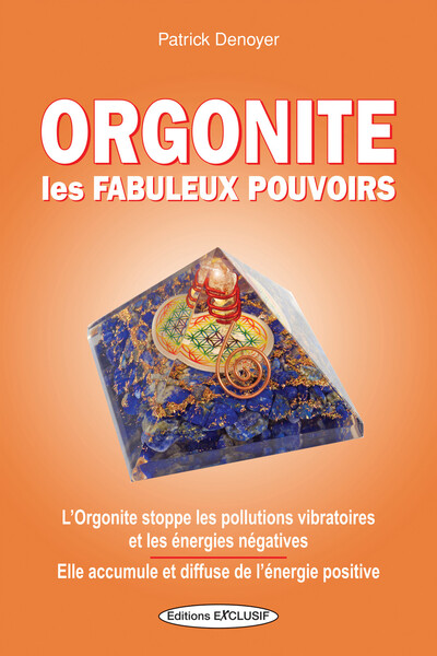 Orgonite, les fabuleux pouvoirs