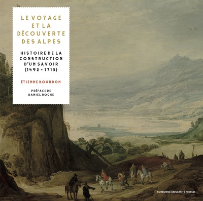 Le voyage et la découverte des Alpes - Étienne Bourdon