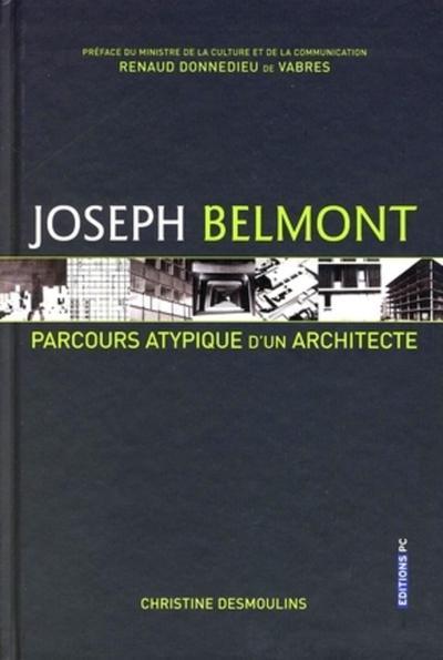 Joseph Belmont - Parcours atypique d'un architecte