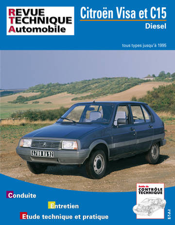 Citroën Visa et C15 Diesel - tous types jusqu'à 1995