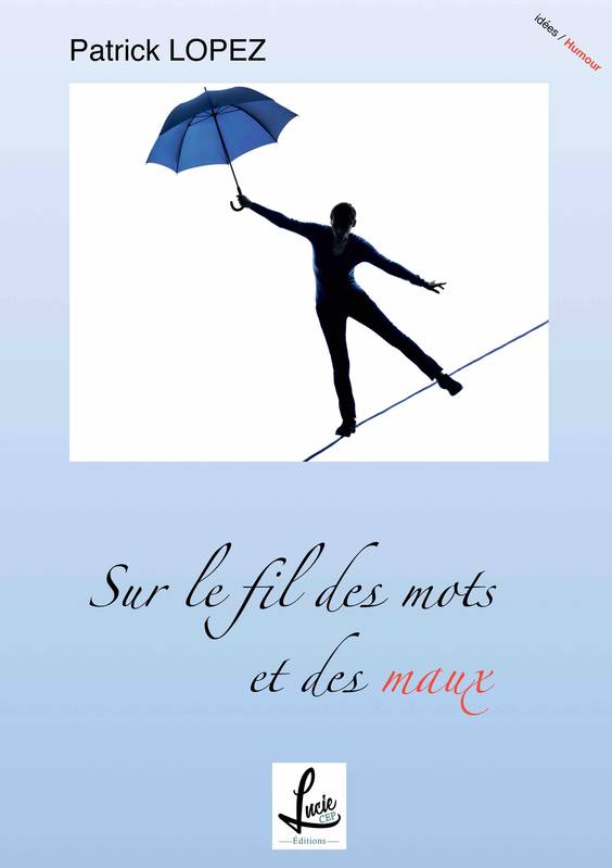 Sur le fil des mots et des maux