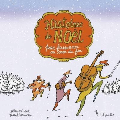 Histoires de Noël pour frissonner au coin du feu