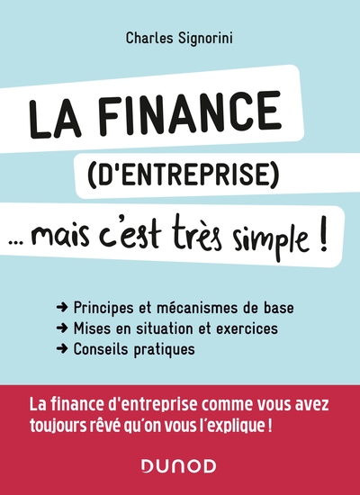 La finance (d'entreprise)... mais c'est très simple ! - Charles Signorini