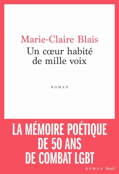 Un c ur habité de mille voix - Marie-Claire Blais