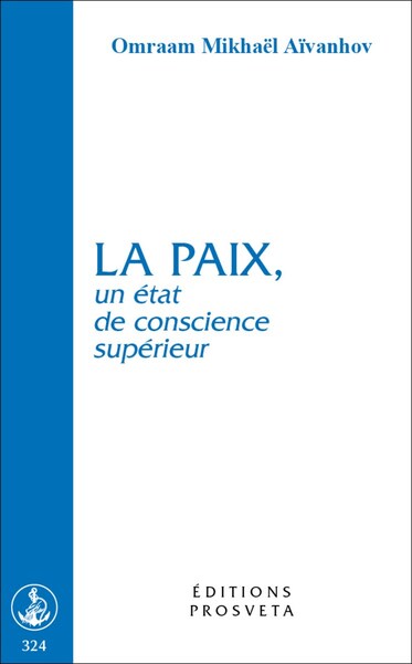 La paix, un état de conscience supérieur