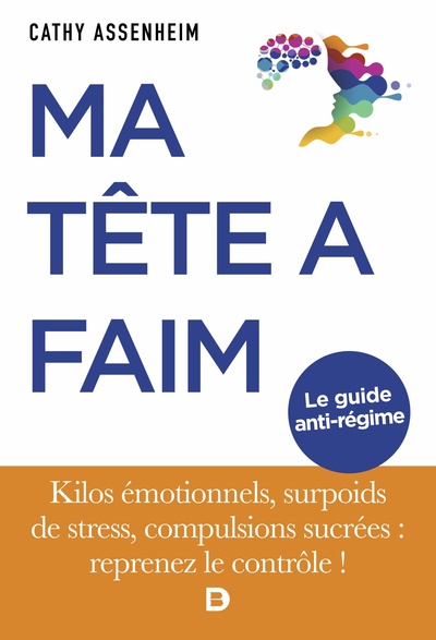 Ma tête a faim - Cathy Assenheim