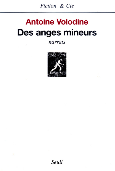 Des anges mineurs. Narrats - Antoine Volodine