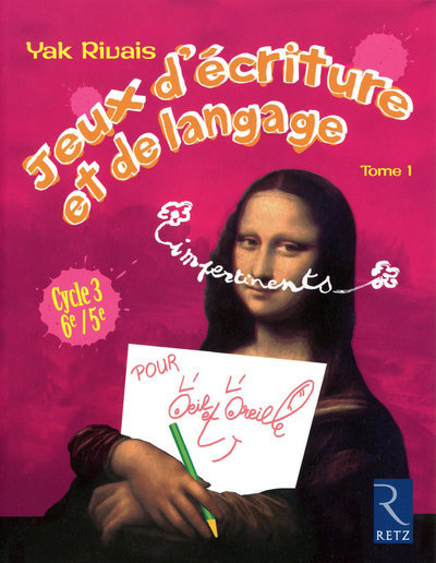 Jeux d'écriture et de langage impertinents Volume 1