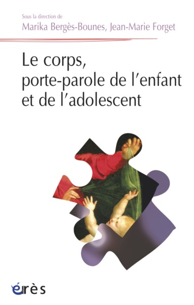 Le corps, porte-parole de l'enfant et de l'adolescent