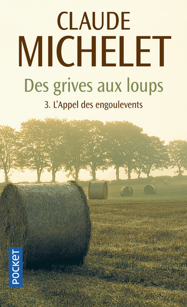 Des grives aux loups Volume 3