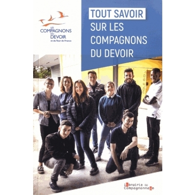 Tout savoir sur les Compagnons du devoir - Compagnons du Devoir