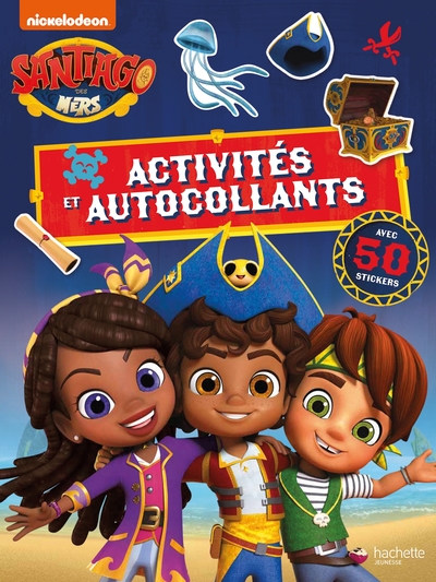 Santiago des mers - Activités et autocollants - Nickelodeon