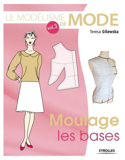 Le modélisme de mode - Volume 3