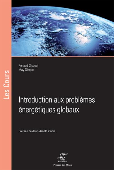 Introduction Aux Problemes Energetiques Globaux - Renaud Gicquel