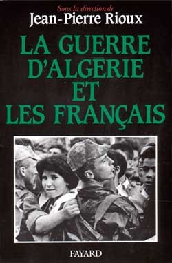 La Guerre d'Algérie et les Français