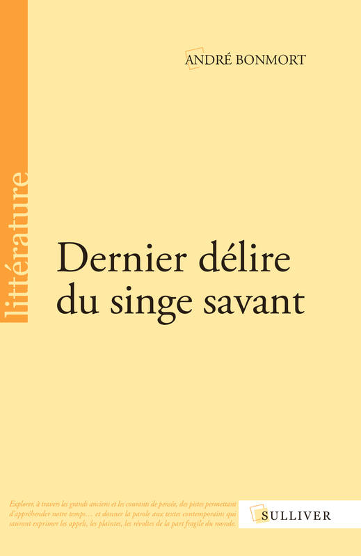 Dernier délire du singe savant - BONMORT André