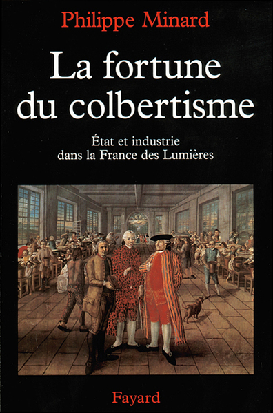 La Fortune du colbertisme