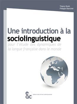 Une introduction à la sociolinguistique - Thierry Bulot