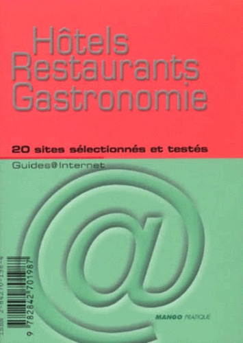 Hôtels, restaurants, gastronomie