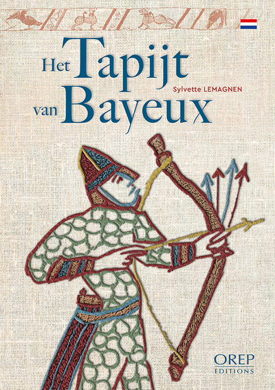 LA TAPISSERIE DE BAYEUX (néerlandais)