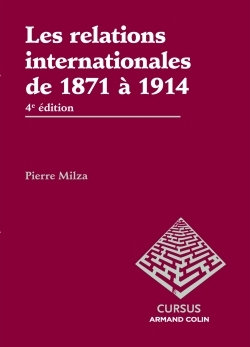 Les relations internationales de 1871 à 1914 - 4e édition