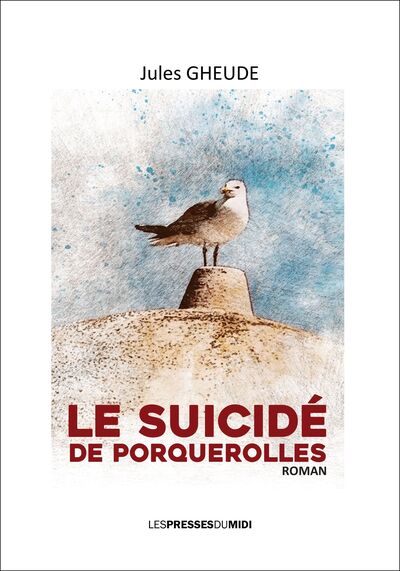 Le suicidé de Porquerolles