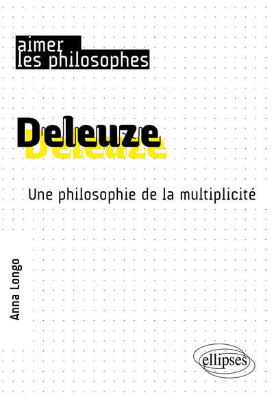 Deleuze, Une Philosophie De La Multiplicité - Guillaume Tonning, Ugo Batini