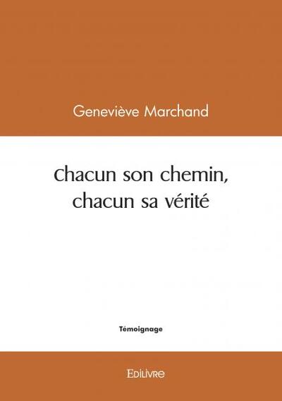 Chacun son chemin, chacun sa vérité