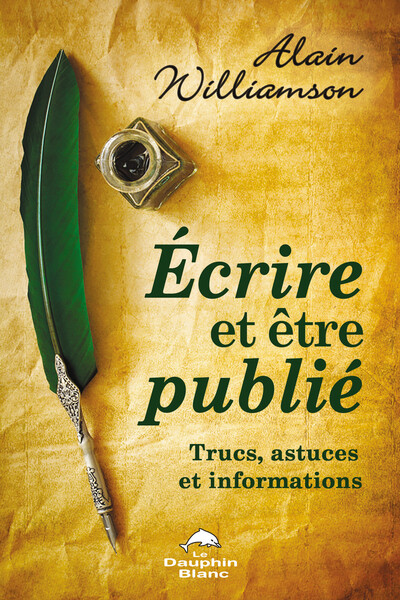 Ecrire et être publié - Trucs, astuces et informations