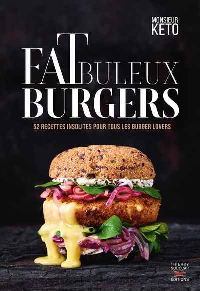 Fatbuleux Burgers - Monsieur Keto