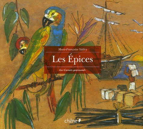 Les Epices - Marie-Françoise Valéry